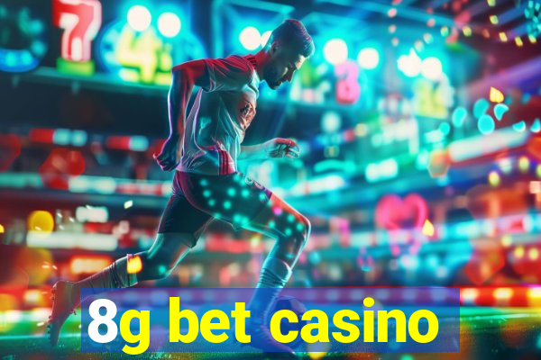 8g bet casino